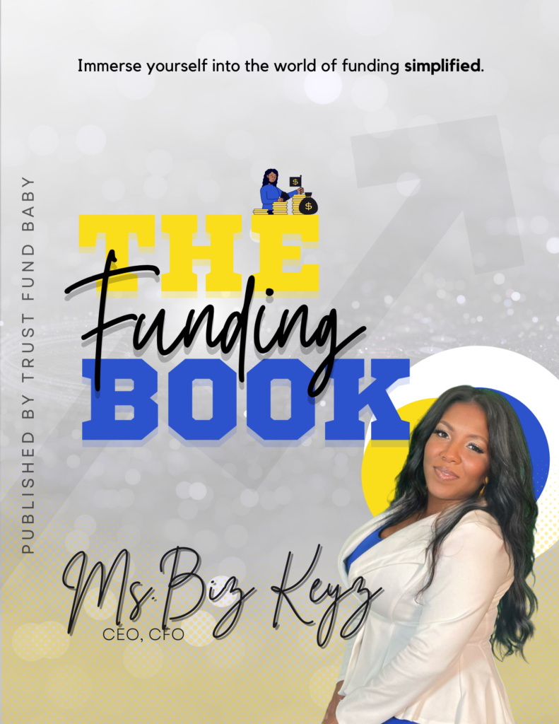 The Funding Book, Ms. Biz Keyz, How to get business funding?